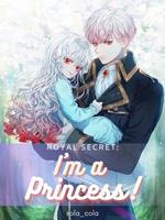Королевский секрет: Я – Принцесса! (Новелла)