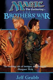 Magic: The Gathering. Цикл «Артефакты». Книга 1. Война Братьев (Новелла)