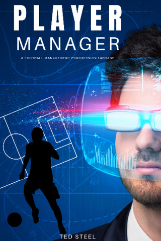 Player Manager - фантазия о футбольном менеджмент (Новелла)