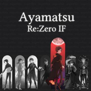 Re:Zero IF Ошибочная жизнь в ином мире с нуля