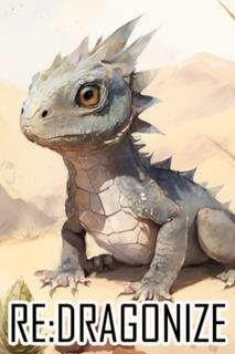 Re: Dragonize (LitRPG) (Новелла)