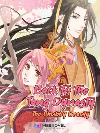 Назад в прошлое, в династию Тан: Пухленькая Красавица